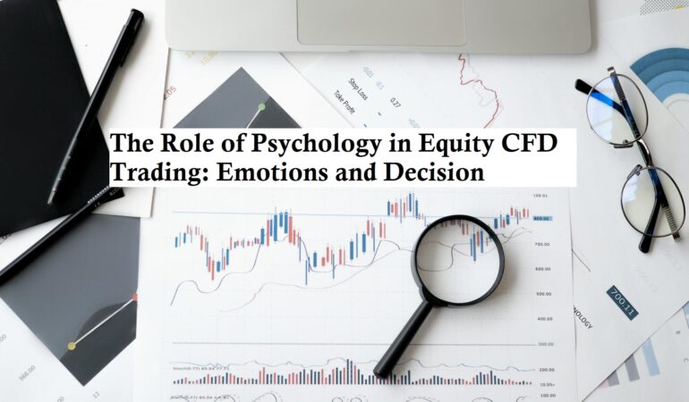 Psychology in Equity CFD Trading