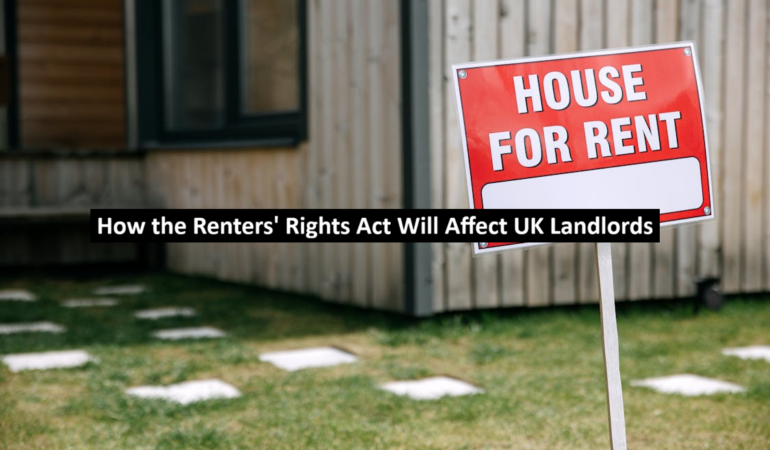 How the Renters' Rights Act Will Affect UK Landlords